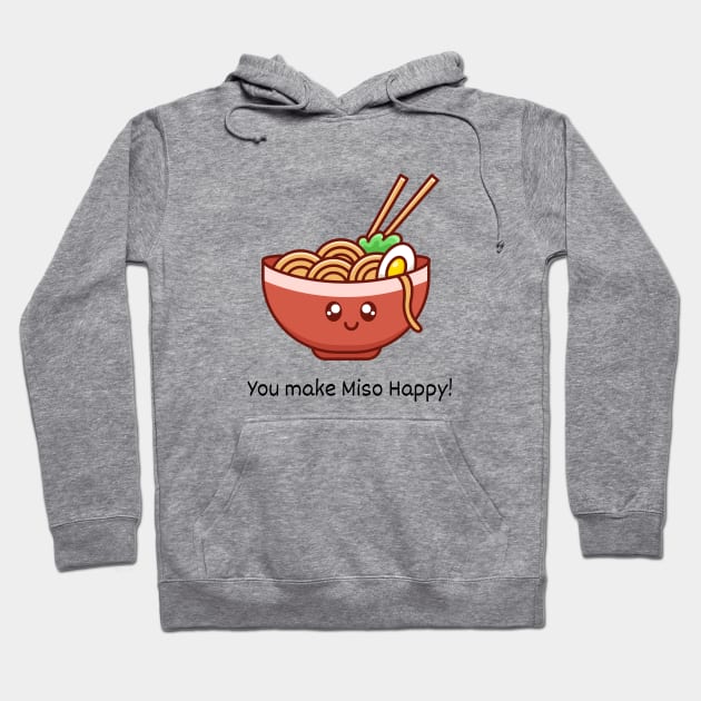 You Make Miso Happy Valentines Day Cute Kawaii Hoodie by NostalgiaUltra